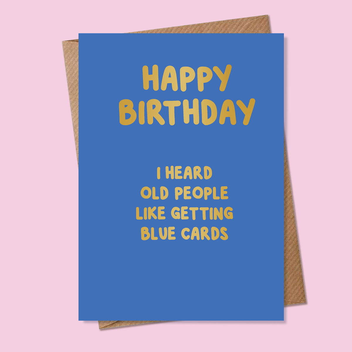 Funny Birthday Card - Foiled - A6 - Getting Blue Cards
