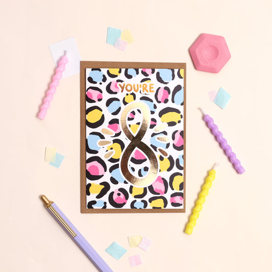 You're Eight | Age cards | Eighth Birthday