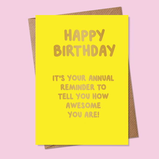 Funny Birthday Card - Foiled - A6 - You Are Awesome!