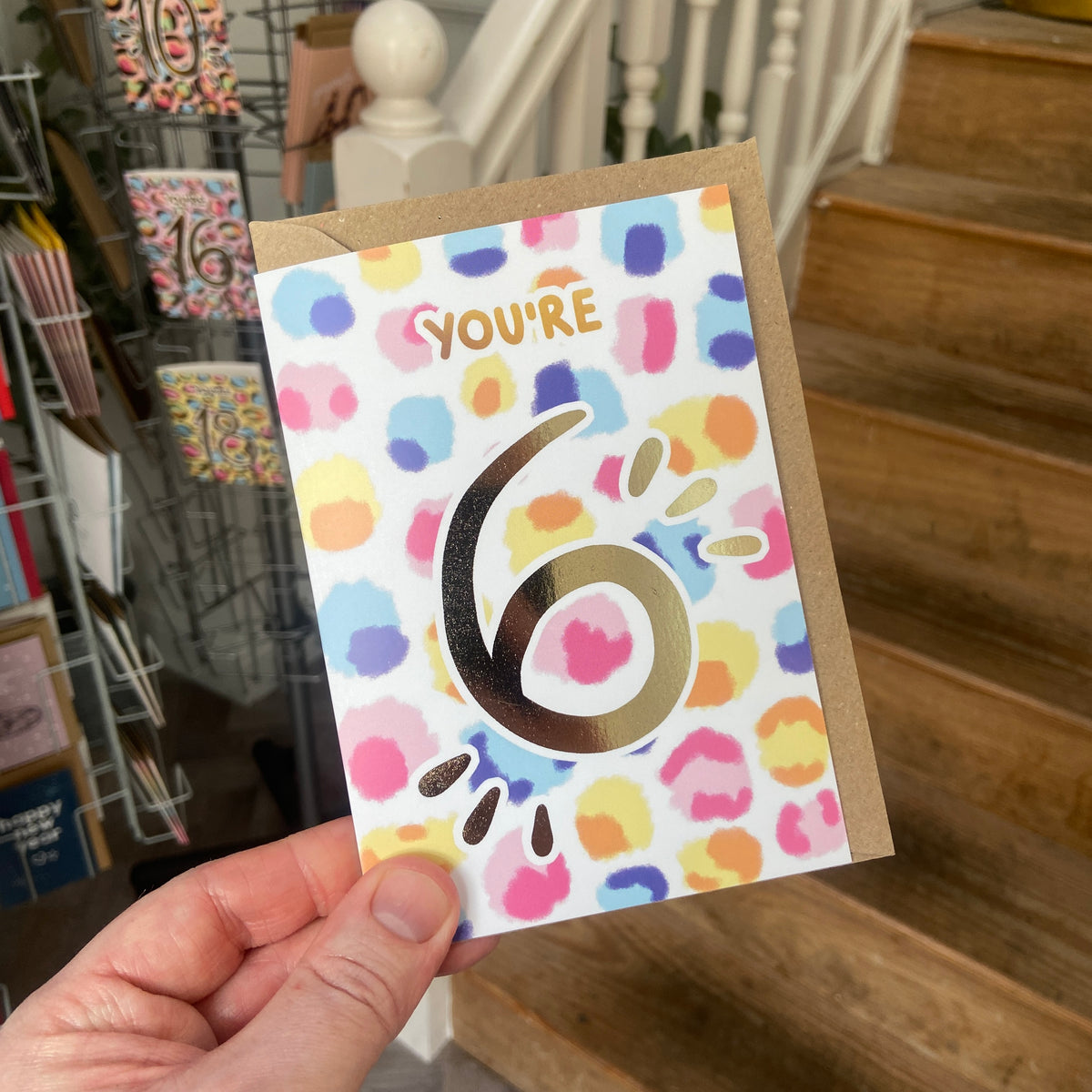 You're Six | Age cards | Sixth Birthday